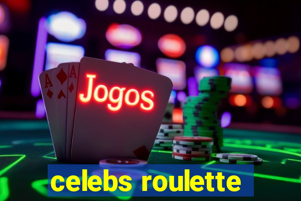 celebs roulette